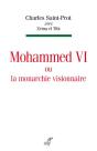 Mohammed Vi Ou La Monarchie Visionnaire - Preview