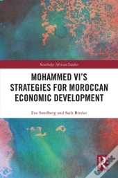 Mohammed Vi'S Strategies For Moroccan Economic Development