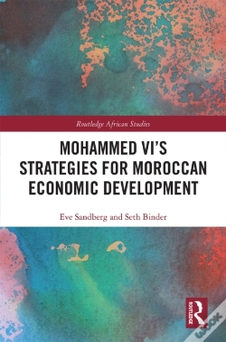 Capa do artigo Mohammed Vi'S Strategies For Moroccan Economic Development