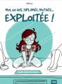 Moi, 20 Ans, Diplômée, Motivée... Exploitée ! - Preview