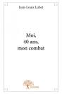Moi, 40 Ans, Mon Combat - Preview