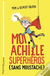 Capa do artigo Moi, Achille Superhéros (Sans Moustache)
