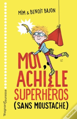 Capa do artigo Moi, Achille Superhéros (Sans Moustache)
