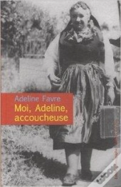 Moi, Adeline, Accoucheuse