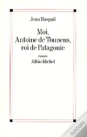 Capa do artigo Moi, Antoine De Tounens, Roi De Patagonie