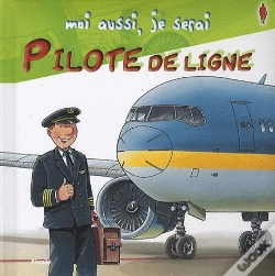 Capa do artigo Moi Aussi, Je Serai ; Pilote De Ligne