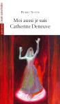 Moi Aussi Je Suis Catherine Deneuve - Preview