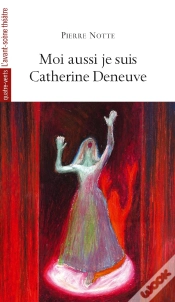 Capa do artigo Moi Aussi Je Suis Catherine Deneuve