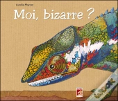 Moi Bizarre ?