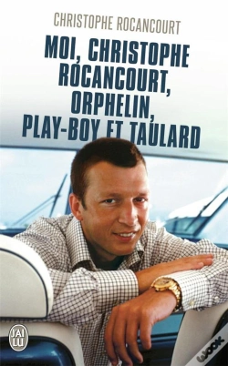 Capa do artigo Moi, Christophe Rocancourt, Orphelin, Play Boy Et Taulard