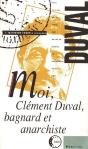 Moi, Clément Duval, Bagnard Et Anarchiste - Preview