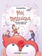Moi, Dyslexique : Comment J'Ai Appris À Vivre Avec Des Troubles Dys - Preview
