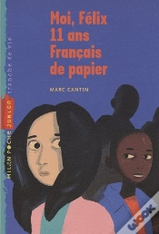 Capa do artigo Moi Felix 11 Ans Francais De Papier