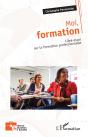 Moi, Formation : Libre Essai Sur La Formation Professionnelle - Preview