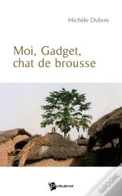 Capa do artigo Moi, Gadget, Chat De Brousse