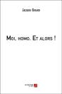 Moi, Homo ; Et Alors ! - Preview