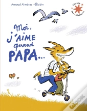 Moi J'Aime Quand Papa...