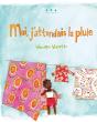 Moi, J'Attendais La Pluie - Preview