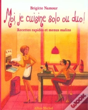 Capa do artigo Moi Je Cuisine Solo Ou Duo ; Recettes Rapides Et Menus Malins