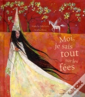 Moi, Je Sais Tout Sur Les Fees