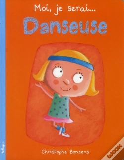 Capa do artigo Moi, Je Serai... : Danseuse