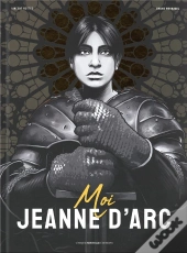 Moi, Jeanne D'Arc