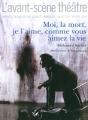 Moi, La Mort, Je L'Aime, Comme Vous Aimez La Vie - Preview