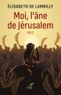 Moi, L'Âne De Jérusalem - Preview