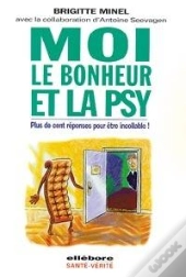 Moi ; Le Bonheur Et La Psy