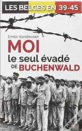 Moi Le Seul Evade De Buchenwald