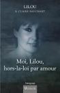 Moi Lilou ; Hors-La-Loi Par Amour - Preview