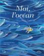 Moi, L'Océan - Preview