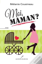 Moi Maman ?