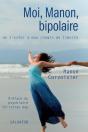 Moi, Manon, Bipolaire ; De L'Enfer À Mon Chemin De Liberté - Preview