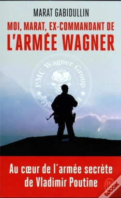 Capa do artigo Moi, Marat, Ex-Commandant De L'Armée Wagner