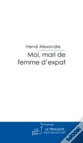Moi Mari De Femme D'Expat