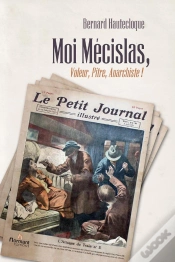 Capa do artigo Moi, Mécislas, Voleur, Pitre, Anarchiste