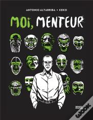 Moi, Menteur
