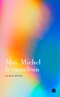 Moi, Michel Le Caméléon - Preview