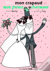 Moi, Mon Crapaud Et Mon Prince Charmant