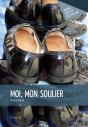 Moi, Mon Soulier - Preview