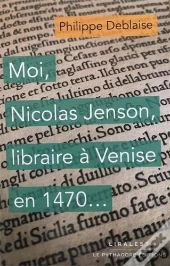 Moi, Nicolas Jenson, Libraire À Venise En 1470...