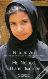 Moi, Nojoud, 10 Ans, Divorcée