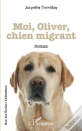 Moi, Oliver, Chien Migrant