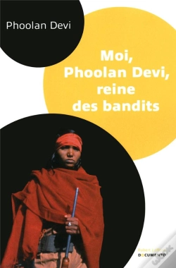 Capa do artigo Moi, Phoolan Devi, Reine Des Bandits