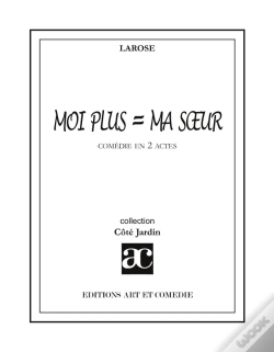 Capa do artigo Moi Plus = Ma Soeur : Comédie En Deux Actes