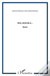 Moi, Roger S...