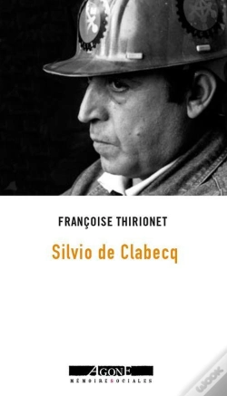 Capa do artigo Moi, Silvio De Clabecq, Militant Ouvrier