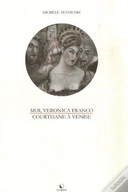 Capa do artigo Moi, Veronica Franco, Courtisane A Venise