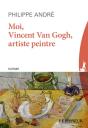 Moi, Vincent Van Gogh, Artiste Peintre - Preview